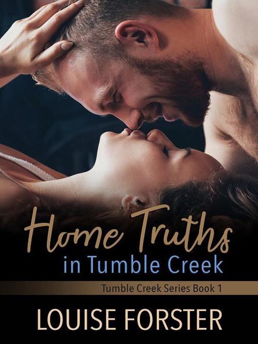 Title details for Home Truths in Tumble Creek by Louise Forster - Available